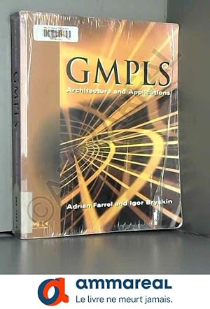 Bild des Verkufers fr GMPLS Architecture and Applications zum Verkauf von Ammareal