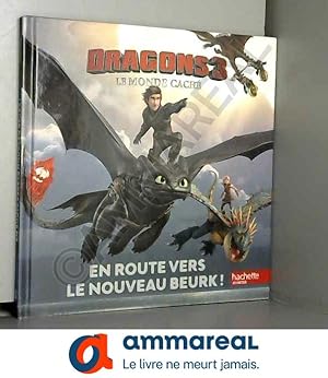 Seller image for Dragons 3 - En route vers le nouveau Beurk ! for sale by Ammareal