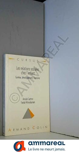 Seller image for LES RELATIONS SOCIALES CHEZ L'ENFANT. Gnse, dveloppement, fonctions for sale by Ammareal