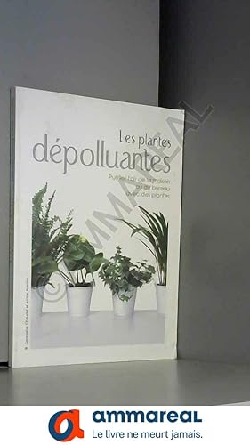 Imagen del vendedor de Les plantes dpolluantes a la venta por Ammareal