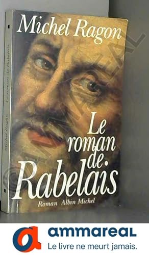 Image du vendeur pour Le Roman de Rabelais mis en vente par Ammareal