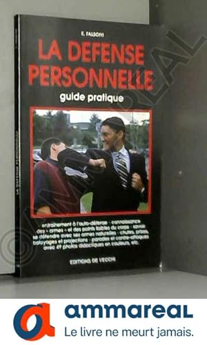 Bild des Verkufers fr LA DEFENSE PERSONNELLE. Guide pratique, avec une cassette video, Edition 1997 zum Verkauf von Ammareal