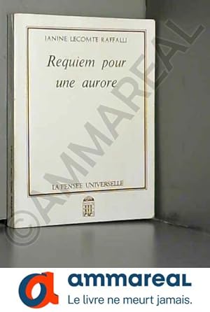 Image du vendeur pour Requiem pour une aurore mis en vente par Ammareal