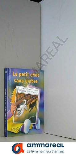 Imagen del vendedor de Le petit chat sans ombre (Ma jolie bibliothque) [Broch] by Revardel, Chantal a la venta por Ammareal