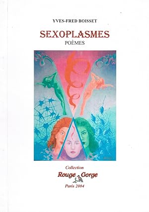Image du vendeur pour Sexoplasmes, Pomes mis en vente par Librairie Alain Pons