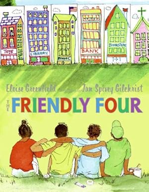 Seller image for The Friendly Four by Greenfield, Eloise [Hardcover ] for sale by booksXpress