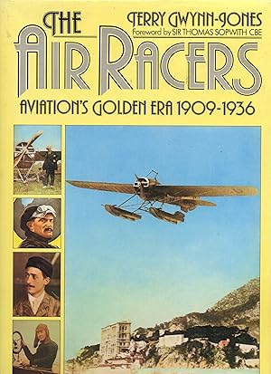 The Air Racers Aviation's Golden Era 1909-1936