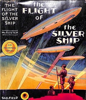 The Flight Of The Silver Ship Around The World Aboard A Giant Dirigible