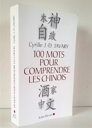 100 mots pour comprendre les Chinois