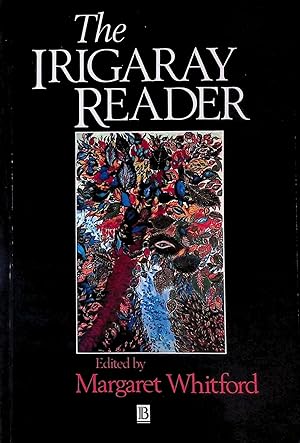 Seller image for The Irigaray Reader for sale by San Francisco Book Company