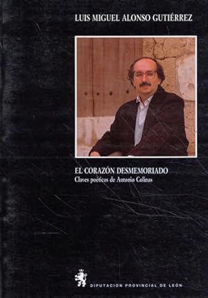 Immagine del venditore per El corazn desmemoriado. Claves polticas de Antonio Colinas venduto da Librera Cajn Desastre