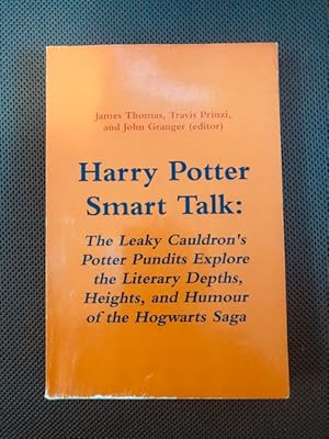 Seller image for Harry Potter - Smart Talk The Leaky Cauldron's Potter Pundits Explore the Literary Depths for sale by The Groaning Board