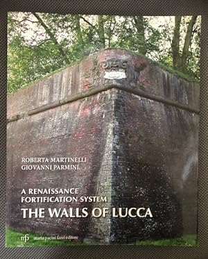 Seller image for A Renaissance Fortification System The Walls of Lucca for sale by The Groaning Board