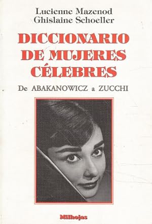 Immagine del venditore per Diccionario de mujeres clebres. De Abakanowicz a Zucchi venduto da Librera Cajn Desastre