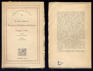 Imagen del vendedor de Primitivos pobladores de Espaa y Lengua Vasca. [Prfung der Untersuchungen ber die Urbewohner Spaniens vermittelst der vaskischen Sprache, 1821]. Versin de Francisco Echebarria. Prlogo de Arnald Steiger. a la venta por Hesperia Libros