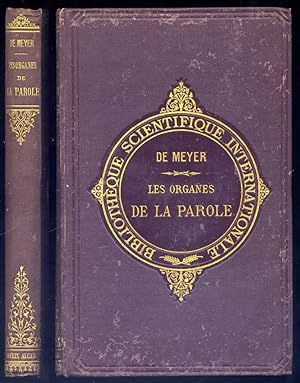 Seller image for Les Organes de la Parole et leur emploi pour la formation des Sons du Langage. Traduit de l'allemand et prcd d'une Introduction sur l'Enseignement de la Parole aux Sourds-Muets, par O(scar) Claveau. for sale by Hesperia Libros