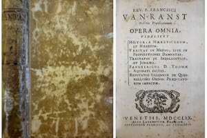 Image du vendeur pour Opera omnia, videlicet: Historia Hreticorum et Hresum. Veritas in Medio, sive in Propositiones Dammatas. Tractatus de Indulgentiis et Jubilaeo. Panegyricus D. Thomae Aquinati dictus. Refutatio calumniae de Quesnellismo Ordini Praedicatorum impactae. mis en vente par Hesperia Libros