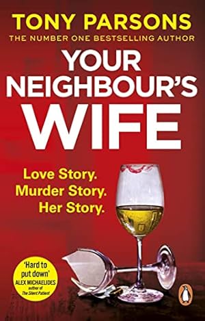Seller image for Your Neighbours Wife: Nail-biting suspense from the #1 bestselling author for sale by WeBuyBooks