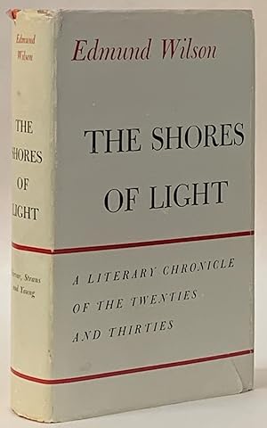 The Shores of Light: A Literary Chronicle of the Twenties and Thirties