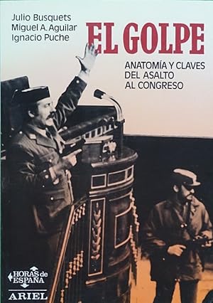 Imagen del vendedor de El golpe anatoma y claves del asalto al congreso a la venta por Librera Alonso Quijano