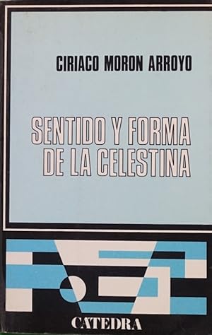 Imagen del vendedor de Sentido y forma de la Celestina a la venta por Librera Alonso Quijano