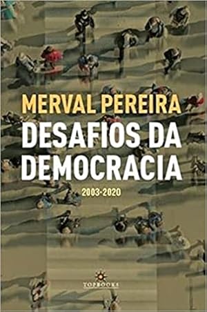 Seller image for Desafios da Democracia, 2003 - 2020 for sale by Livraria Ing