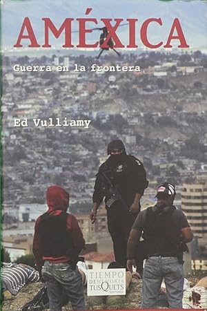 Bild des Verkufers fr Amxica : guerra en la frontera zum Verkauf von Librera Alonso Quijano