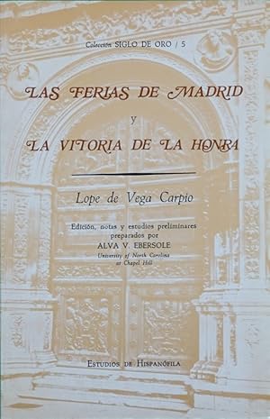 Seller image for Las ferias de Madrid y La vitoria de la honra for sale by Librera Alonso Quijano