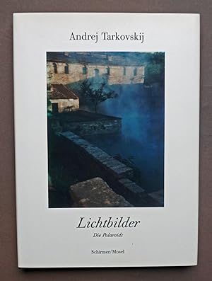 Lichtbilder. (Die Polaroids). Herausgegeben von Giovanni Chiaramonte und Andrej A. Tarkovskij. Ei...