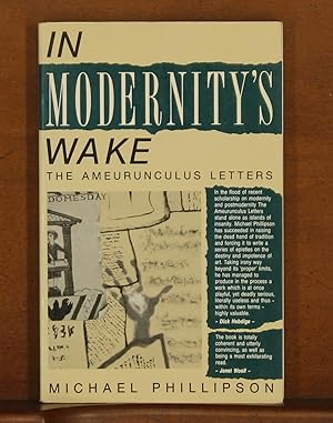 In Modernity's Wake: The Ameurunculus Letters