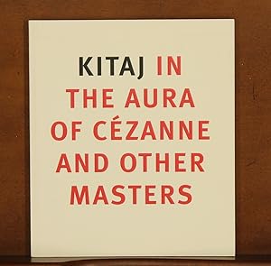 Kitaj in the Aura of Cezanne and Other Masters