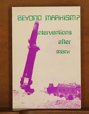 Beyond Marxism? Interventions after Marx
