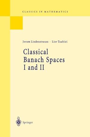 Imagen del vendedor de Classical Banach Spaces I and II : Sequence Spaces and Function Spaces a la venta por AHA-BUCH GmbH