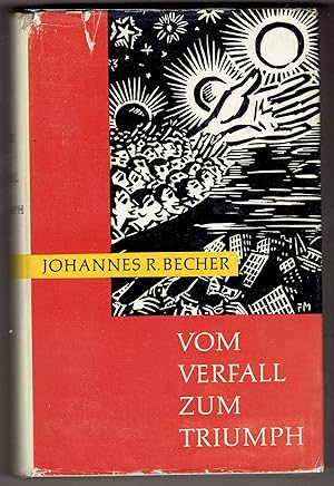 Vom Verfall zum Triumph: Aus dem lyrischen Werk 1912 - 1958