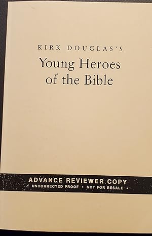 Young Heroes of the Bible [UNCORRECTED PROOF]