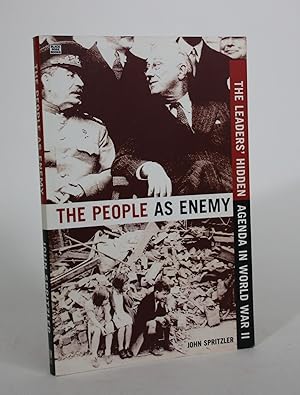 Bild des Verkufers fr The People as Enemy: The Leaders' Hidden Agenda in World War II zum Verkauf von Minotavros Books,    ABAC    ILAB