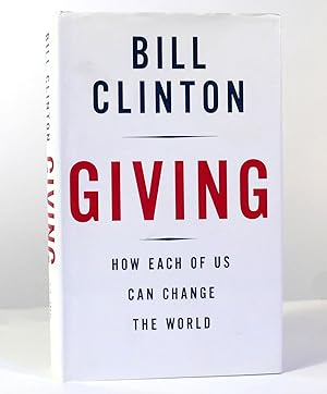Seller image for GIVING How Each of Us Can Change the World for sale by Rare Book Cellar