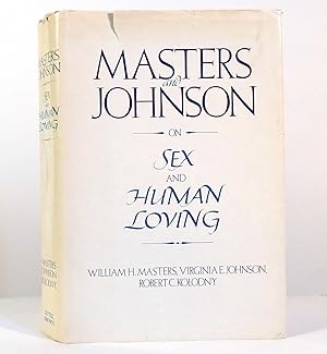 Seller image for MASTERS AND JOHNSON ON SEX AND HUMAN LOVING for sale by Rare Book Cellar