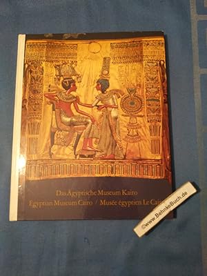 Das Ägyptische Museum Kairo - Egyptian Museum Cairo - Musee egyptien Le Caire: Band 2: Grabschatz...