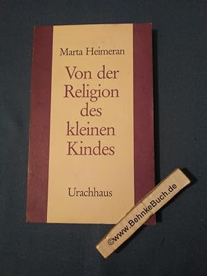 Seller image for Von der Religion des kleinen Kindes. for sale by Antiquariat BehnkeBuch