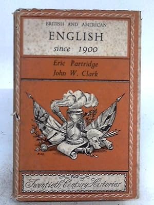 Image du vendeur pour British and American English Since 1900 mis en vente par World of Rare Books