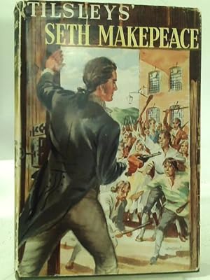 Seller image for Seth Makepeace for sale by World of Rare Books