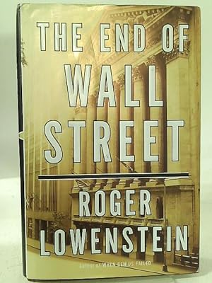 Bild des Verkufers fr The End of Wall Street zum Verkauf von World of Rare Books