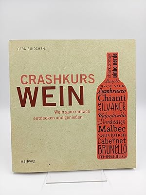 Seller image for Crashkurs Wein Wein ganz einfach entdecken und genieen for sale by Antiquariat Smock