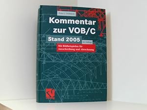 Kommentar zur VOB/C: Stand 2005, mit Bildbeispielen für Ausschreibung und Abrechnung