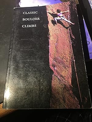 Bild des Verkufers fr Classic Boulder Climbs zum Verkauf von Bristlecone Books  RMABA