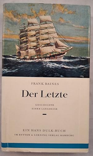 Immagine del venditore per Der Letzte. Geschichte einer langen Reise. venduto da KULTur-Antiquariat