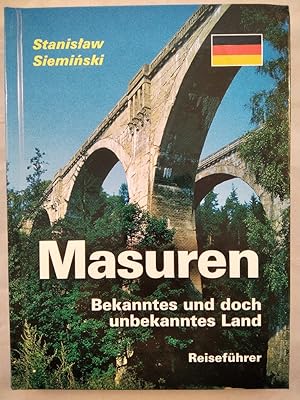 Masuren. Bekanntes und doch unbekanntes Land.