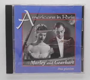 Bild des Verkufers fr Americans in Paris: Morley and Gearhart - Dou-pianists [CD]. zum Verkauf von KULTur-Antiquariat