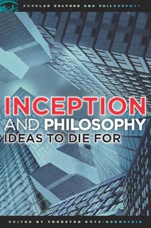 Imagen del vendedor de Inception and Philosophy : Ideas to Die For a la venta por GreatBookPricesUK